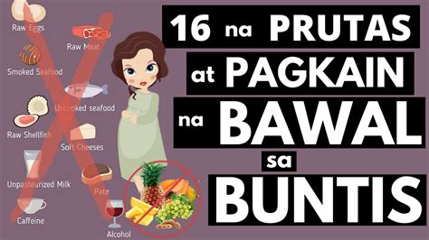 16 PRUTAS at PAGKAIN na BAWAL sa BUNTIS: .